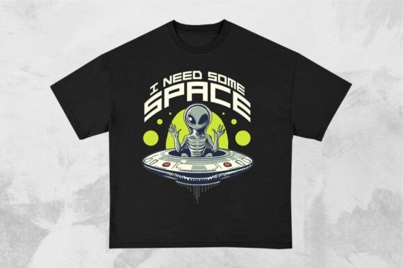 Download I Need Some Space Funny Alien Design - Design Collection